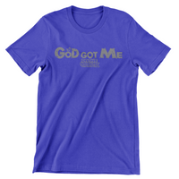 God got Me 2.0 T-Shirt